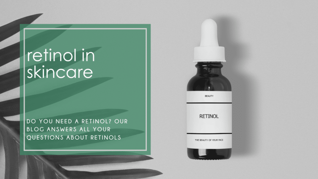 Retinol Everything You Need To Know Skin Deep Esthetics Llc