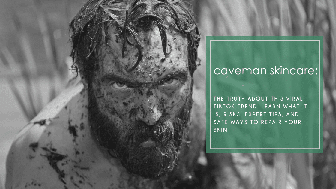 Caveman Skincare: The truth about this viral TikTok trend. Learn what it is, risks, expert tips, and safe ways to repair your skin