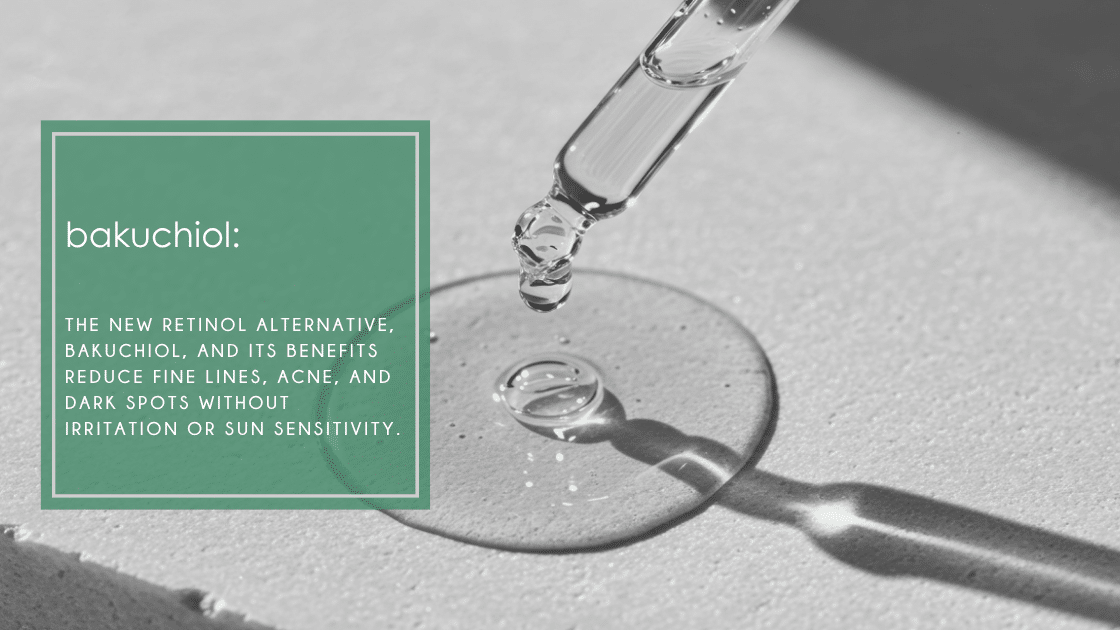 The new retinol alternative, bakuchiol, and its benefits reduce fine lines, acne, and dark spots without irritation or sun sensitivity.